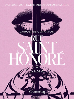 cover image of Rue Saint-Honoré, Alma, Caroline Coiraton